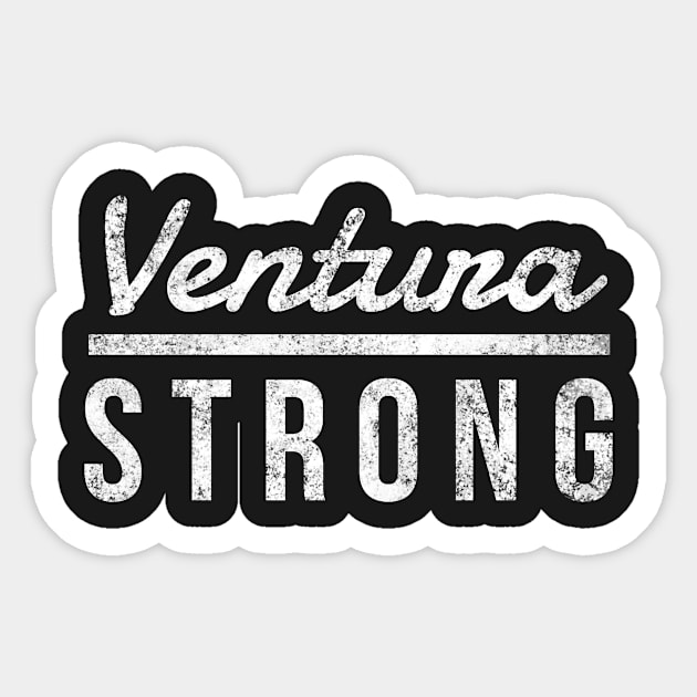 Ventura Strong, Ventura County California Thomas Fire, Pray For Ventura Sticker by twizzler3b